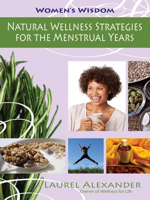 cover image of Natural Wellness Strategies for the Menstrual Years
